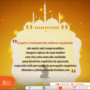 O papel e o tratamento das mulheres muçulmanas são muito mal compreendidos