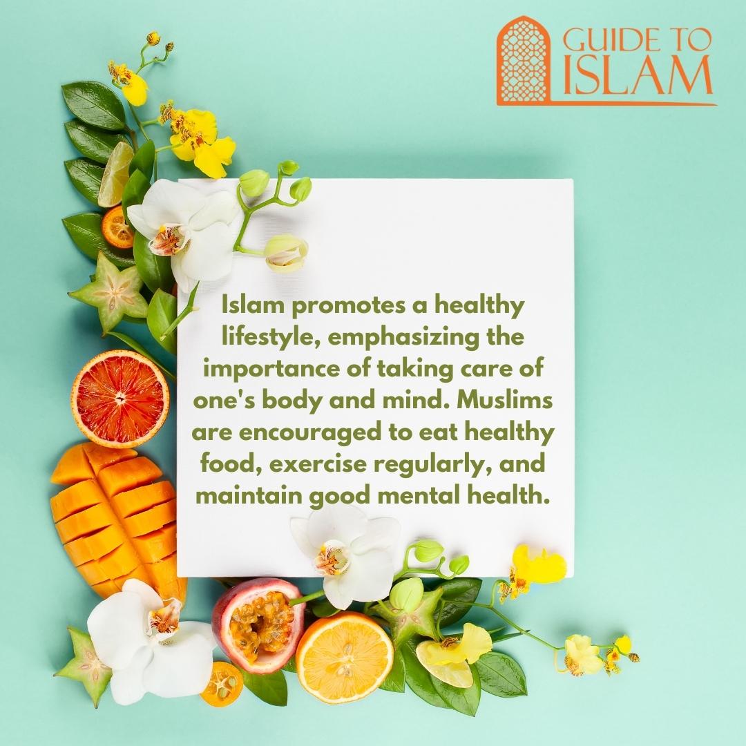 Islam promotes a healthy lifestyle