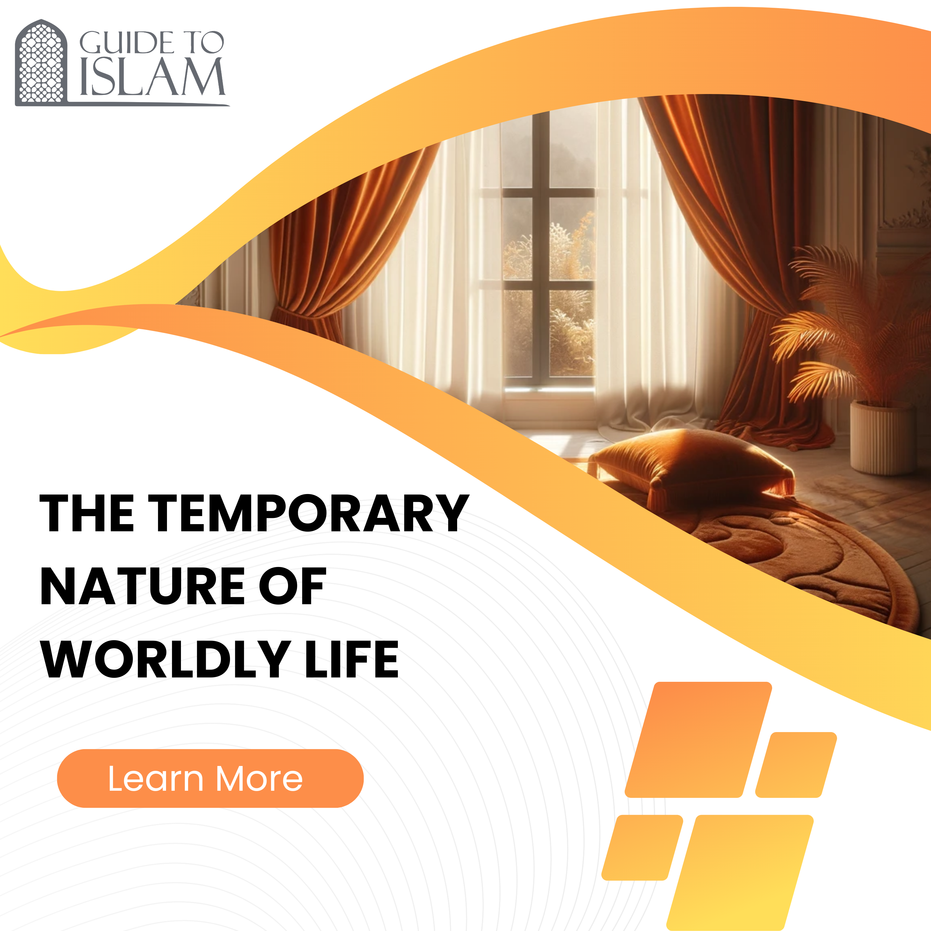 The Temporary Nature of Worldly Life