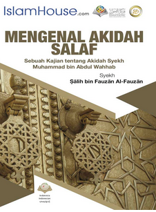 MENGENAL AKIDAH SALAF Sebuah Kajian tentang Akidah Syekh Muhammad bin Abdul Wahhab