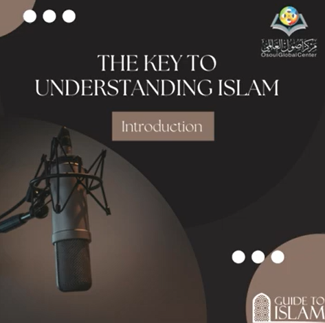 The Key to Understanding Islam - Introduction