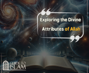 Exploring the Divine Attributes of Allah