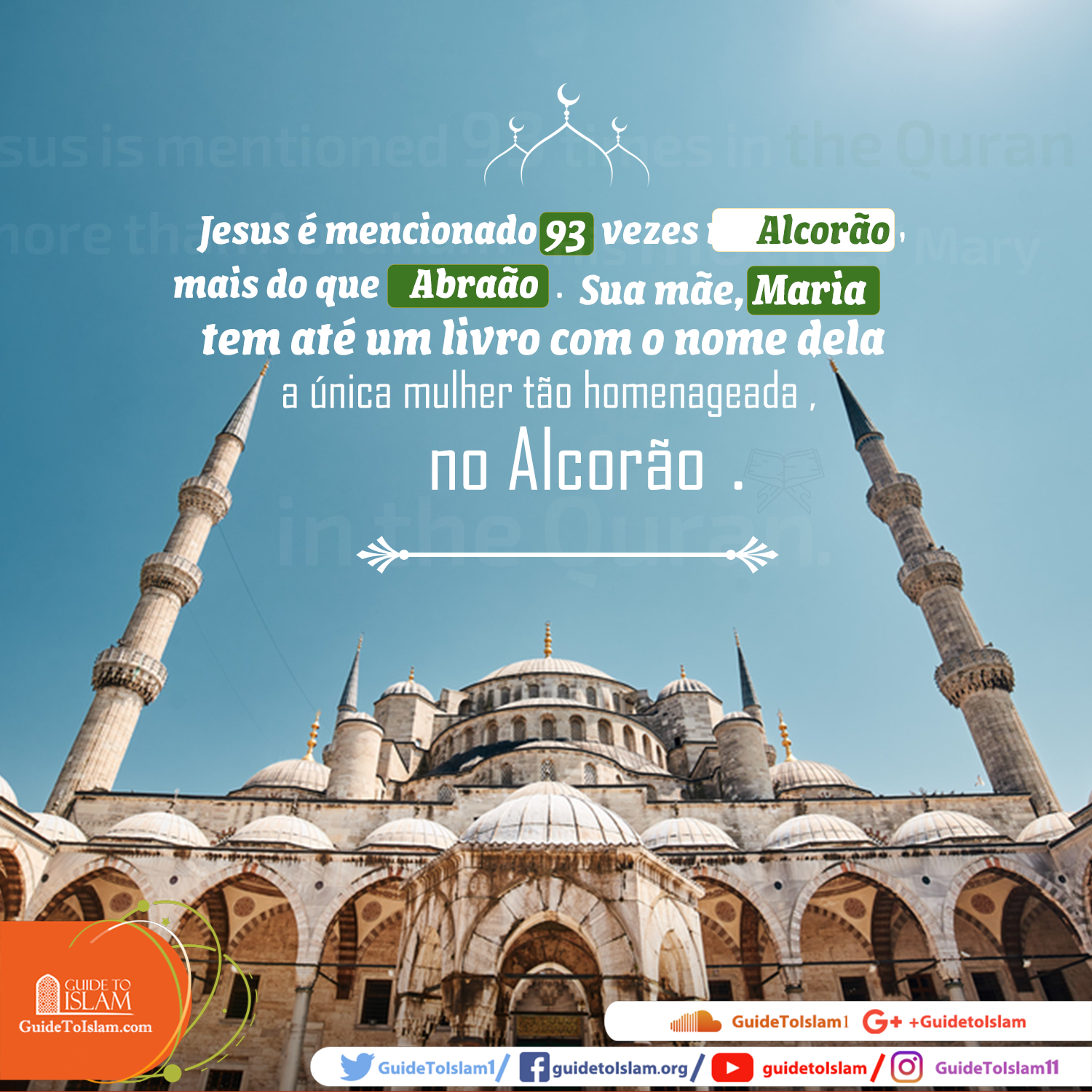 Jesus é mencionado 93 vezes no Alcorão, mais do que Abraão