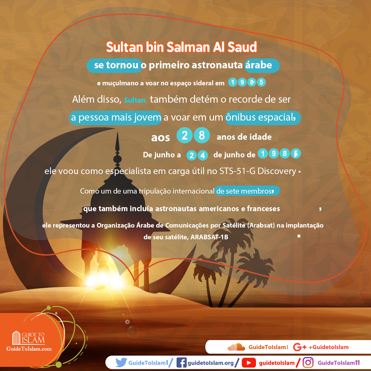 O sultão bin Salman Al Saud se tornou o primeiro astronauta árabe e muçulmano a voar no espaço sideral em 1985