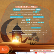 O sultão bin Salman Al Saud se tornou o primeiro astronauta árabe e muçulmano a voar no espaço sideral em 1985