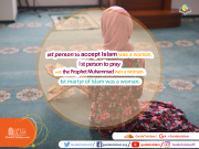 1st person to accept Islam was a woman