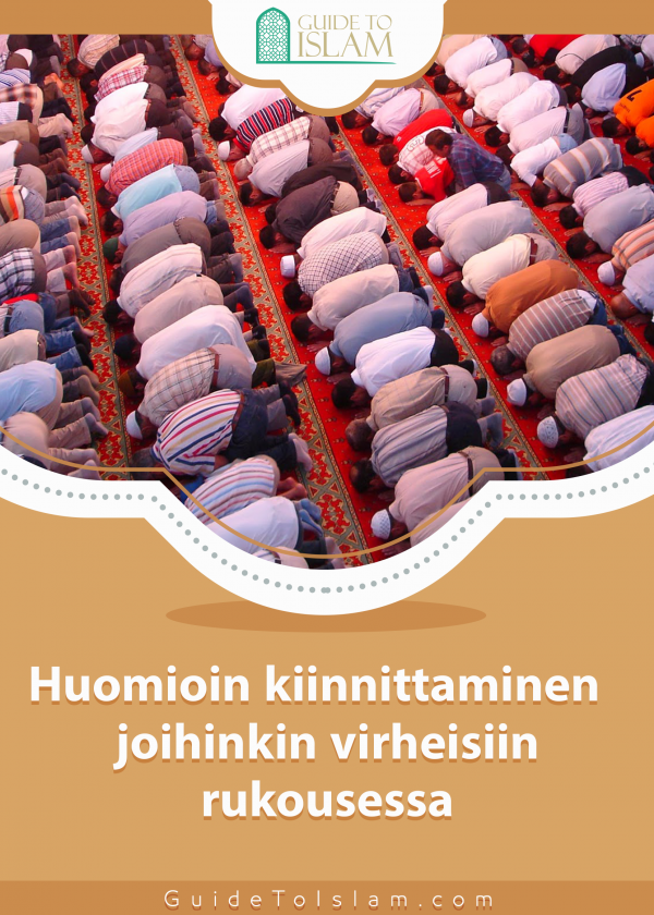 Huomioin kiinnittaminen joihinkin virheisiin rukousessa