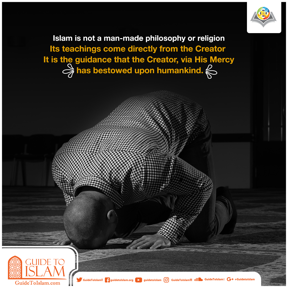 Islam is not a man-made philosophy or religion