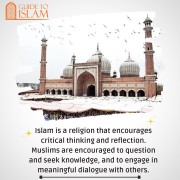 Islam is a religion that encourages critical thinking and reflection