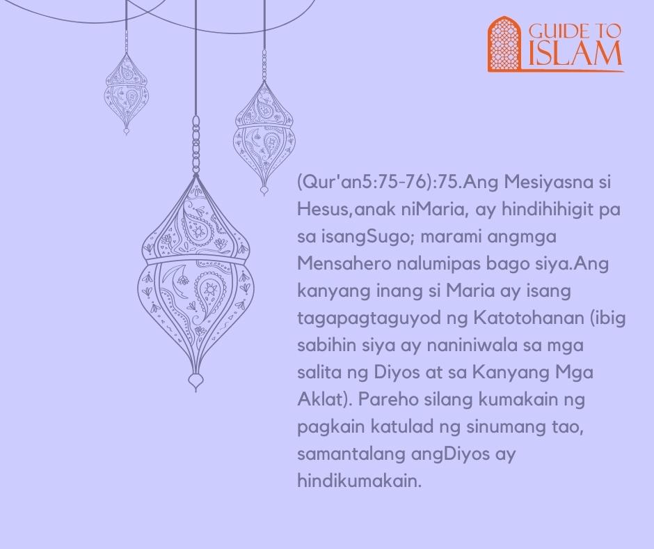 “Ang  Mesiyas  na  si Hesus,anak  ni  Maria,  ay  hindi  hihigit  pa  sa.."