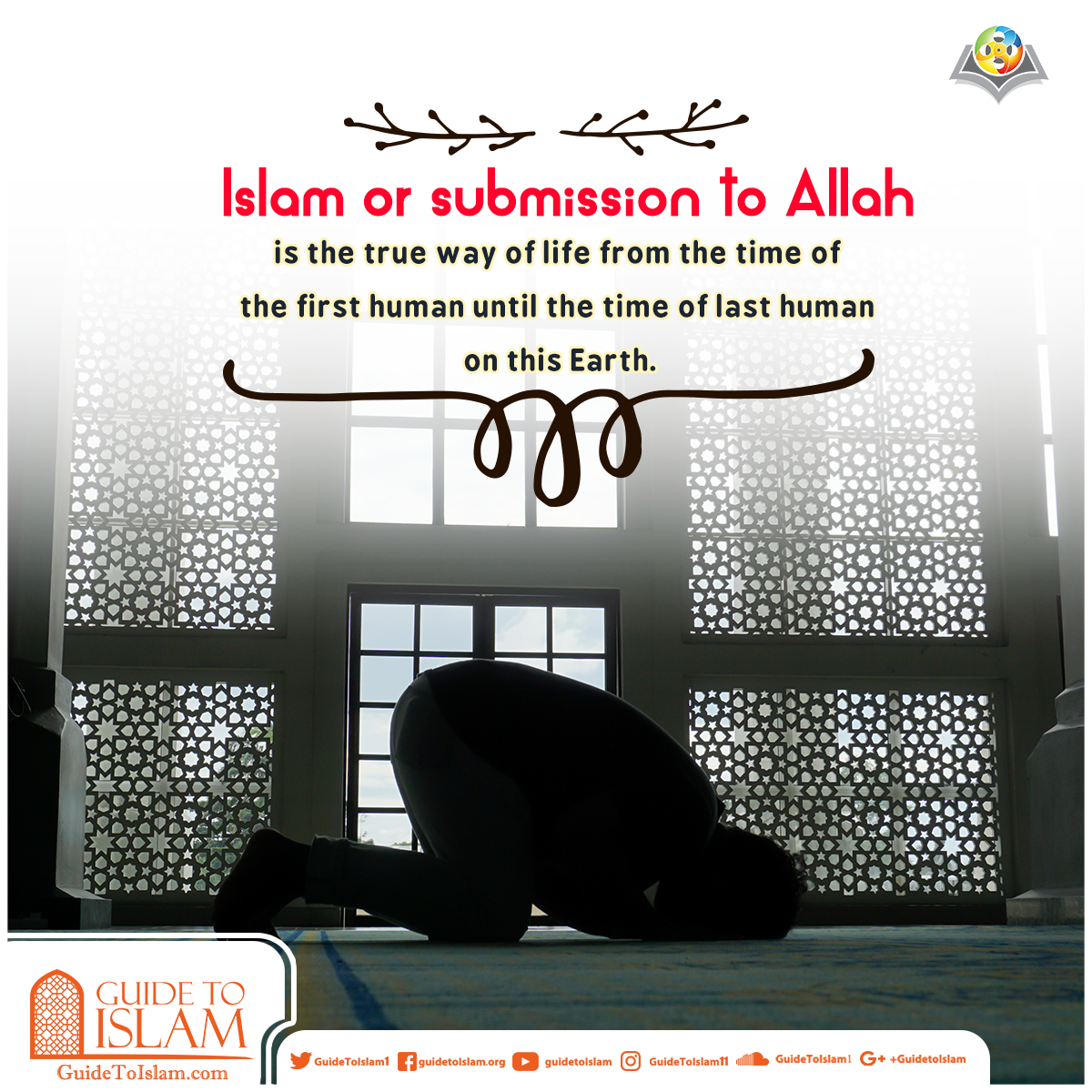 Islam is the true way of life