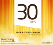 30 Tips for a Guilt-Free Ramadan