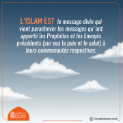 L'Islam Complète Tous les Messages Précédents