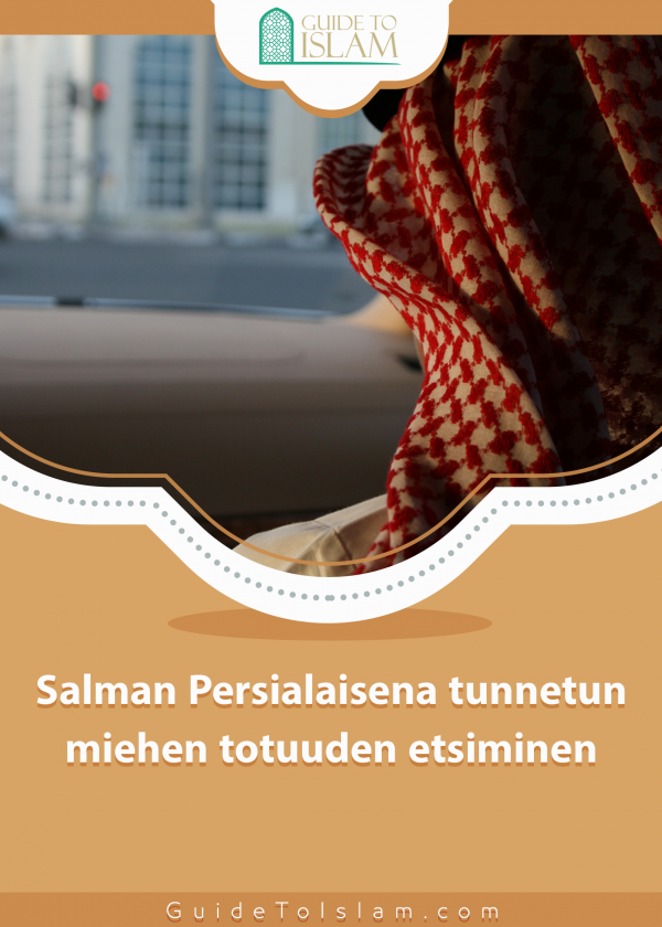 Salman Persialaisena tunnetun miehen totuuden etsiminen