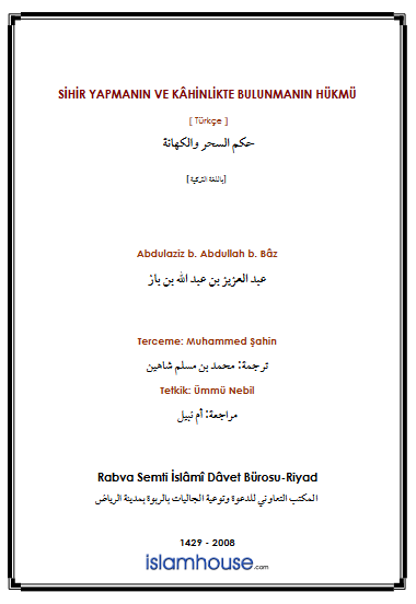 Sihir Yapmanın ve Kâhinlikte Bulunmanın Hükmü