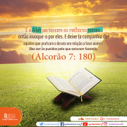 Os melhores nomes pertencem a Allah, então invoque-o por eles