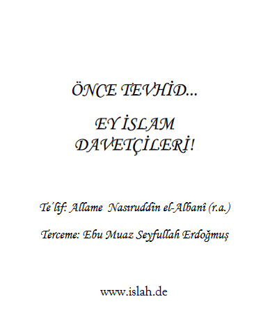 ÖNCE TEVHİD ... EY İSLÂM DÂVETÇİLERİ