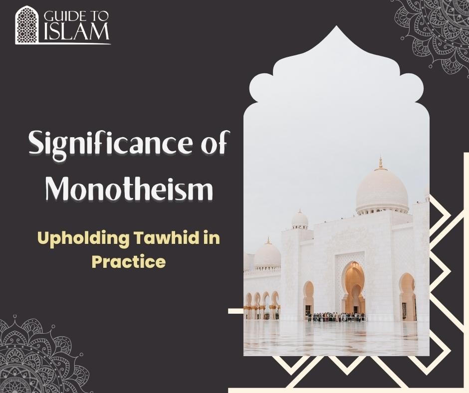 ​Significance of Monotheism