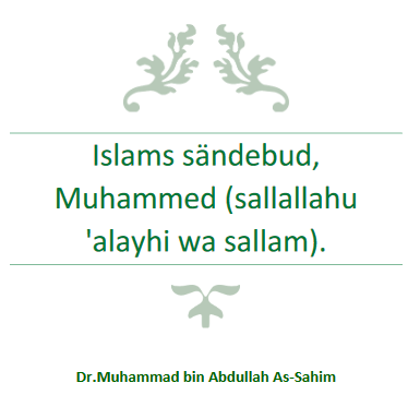 Islams sändebud, Muhammed (sallallahu 'alayhi wa sallam)