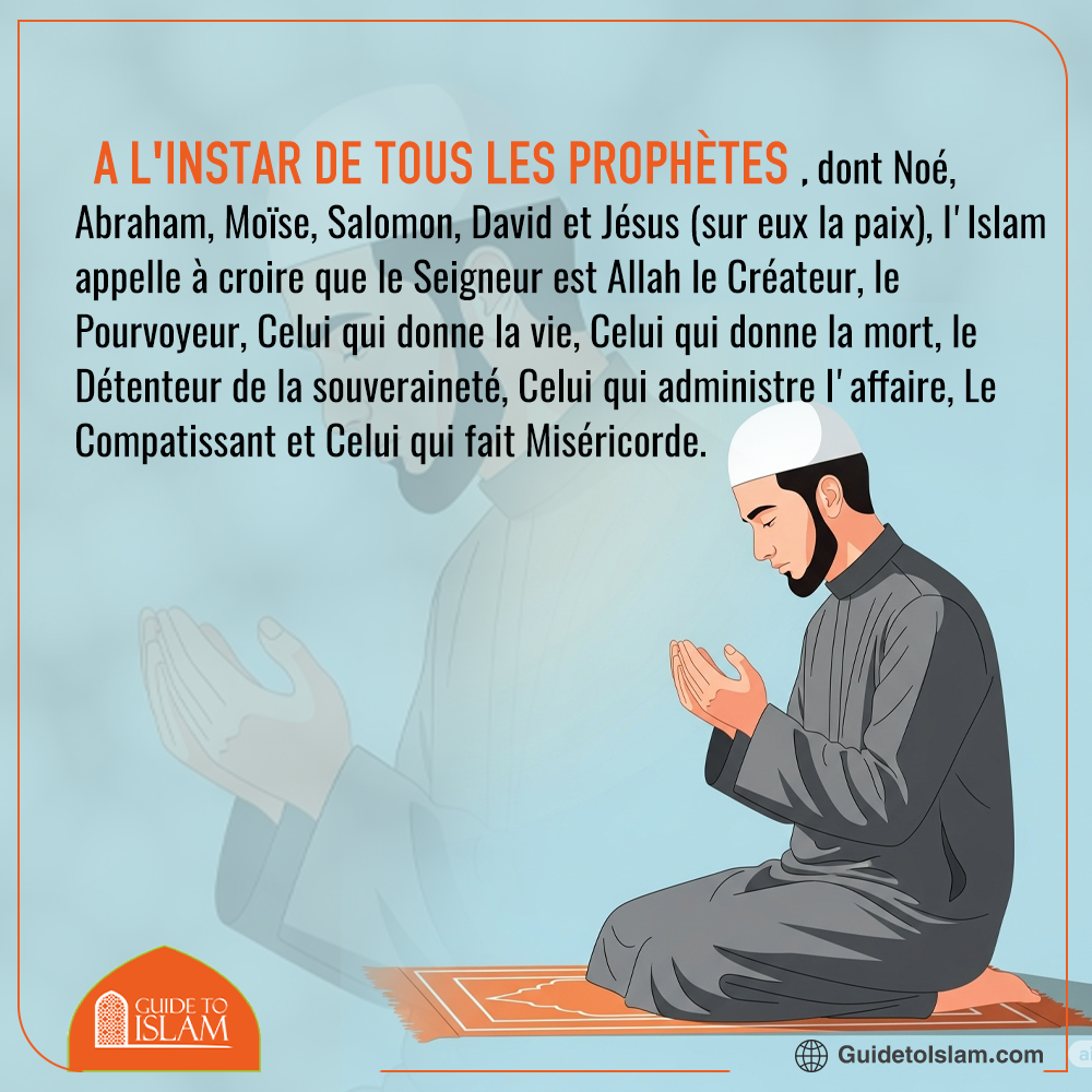 Tous les Prophètes Appelaient à Adorer Allah Seul