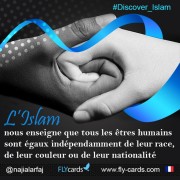 L’Islam Nous Enseigne Que Tous Les Êtres Humains Sont Égaux Indépendamment De Leur Race, De Leur Couleur Ou De Leur Nationalité.