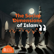 The Social Dimensions of Islam