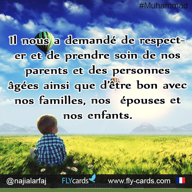 Il Nous A Demandé De Respecter Et De Prendre Soin De Nos Parents Et Des Personnes Âgées Ainsi Que D’être Bon Avec Nos Familles, Nos  Épouses Et Nos Enfants.
