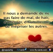 Il Nous A Demandé De Ne Pas Faire De Mal, De Haïr, D’offenser, D’humilier Ou De Mépriser Les Autres.