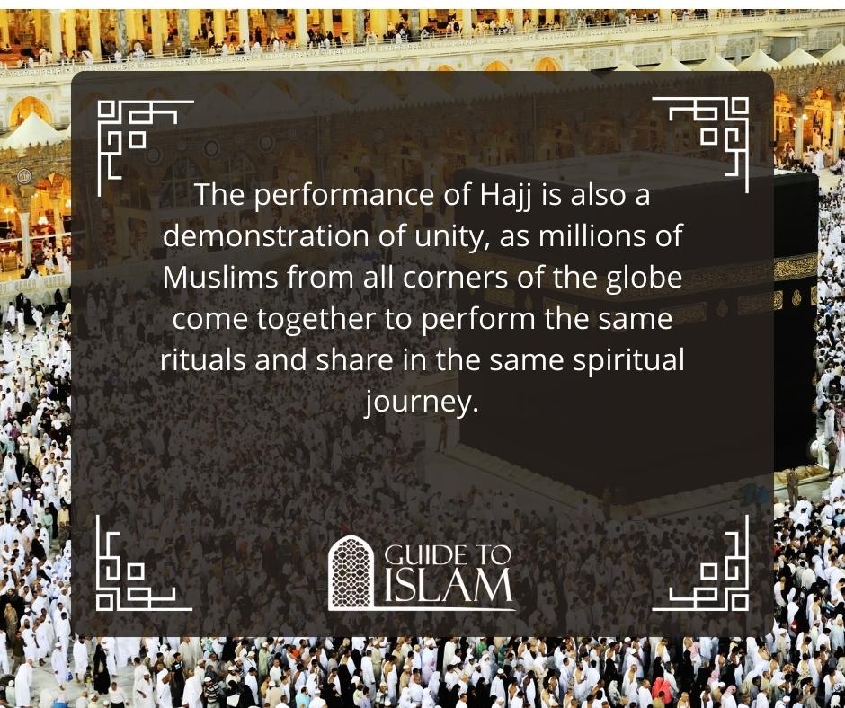 The performance of Hajj is also a demonstration of unity