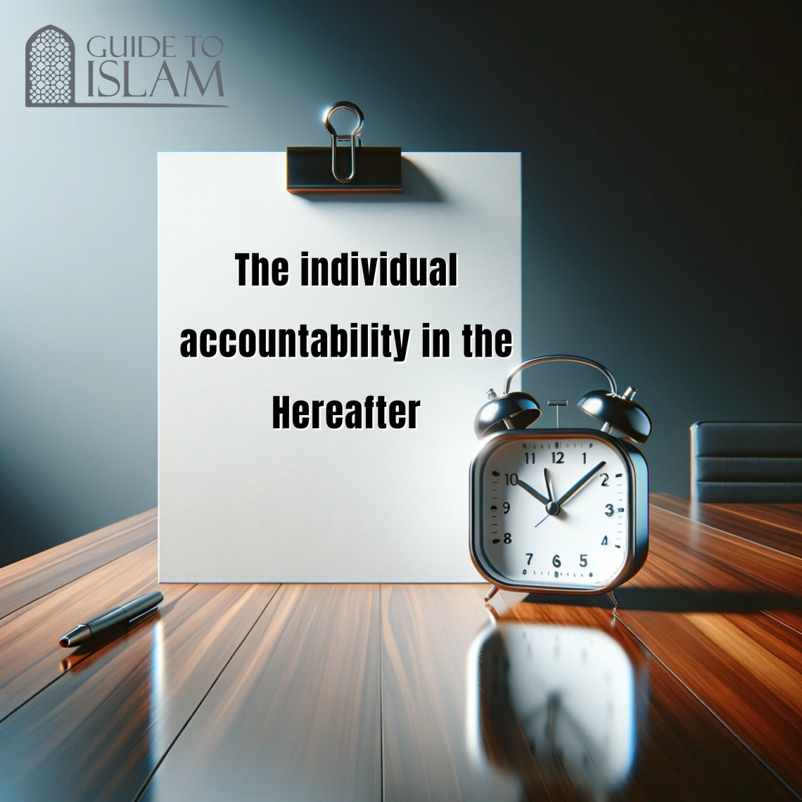 The individual accountability in the Hereafter