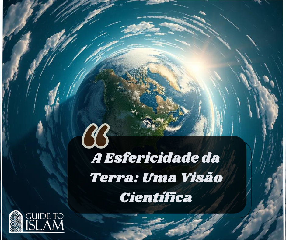 A Esfericidade da Terra: Uma Visão Científica