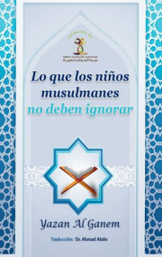 ​Lo que los niños musulmanes no deben ignorar