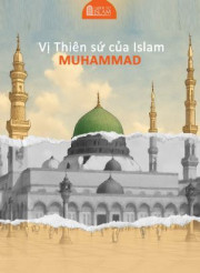 Bài giảng thứ Sáu - Vị Thiên Sứ của Hồi giáo Muhammad