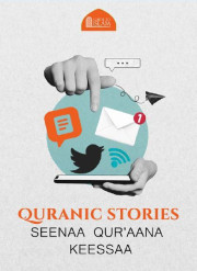 Twiitoota- Quranic Stories Seenaa Qur'aana Keessaa
