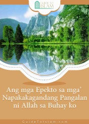 Ang mga Epekto sa mga Napakakagandang Pangalan ni Allah sa Buhay ko