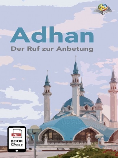 Adhan Der Ruf zur Anbetung
