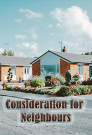Consideration for Neighbours