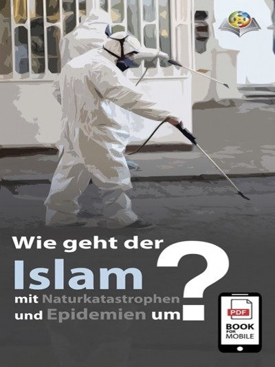 Wie geht der Islam mit Naturkatastrophen und Epidemien um?