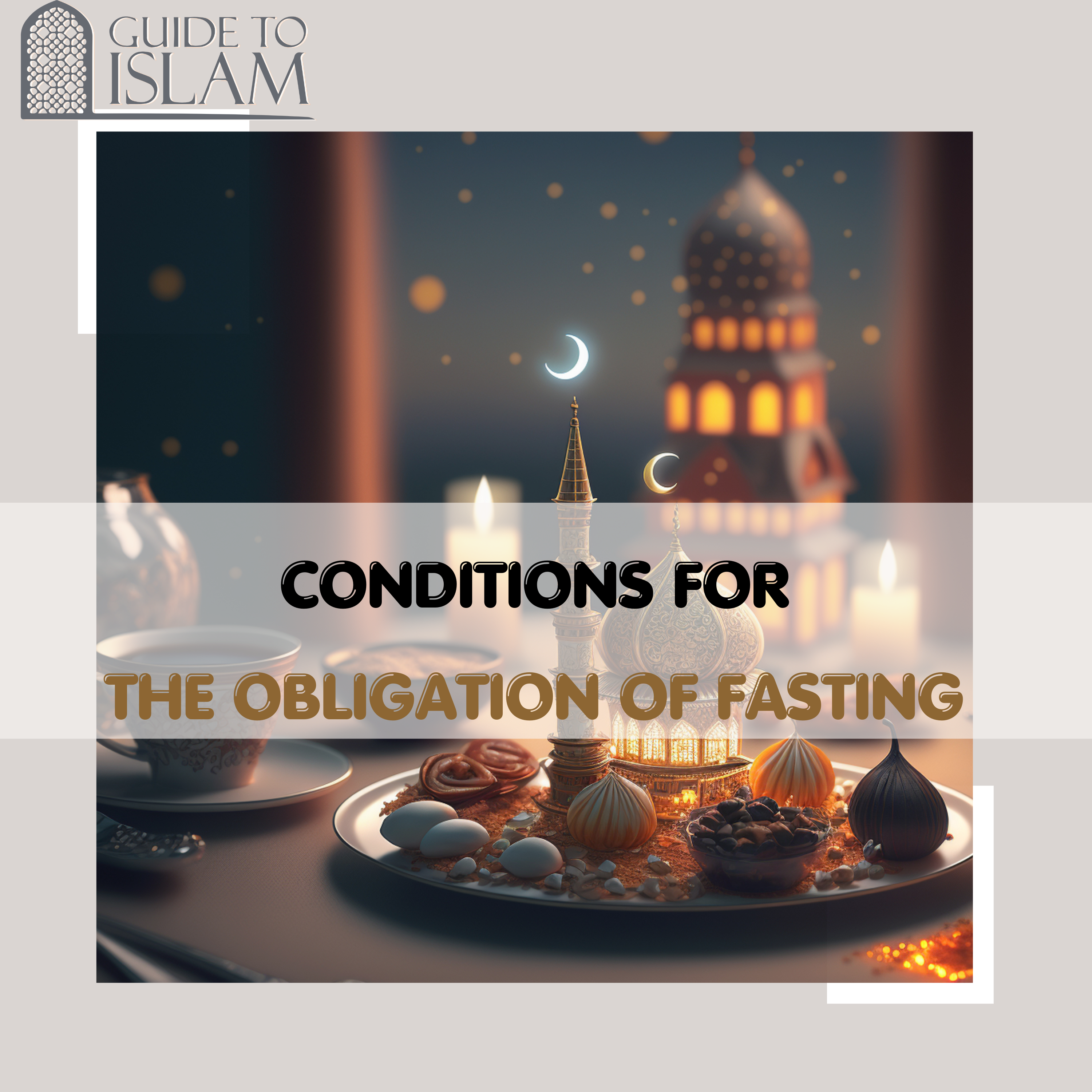 Conditions for the Obligation of Fasting