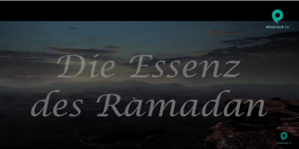 Die Essenz des Ramadan