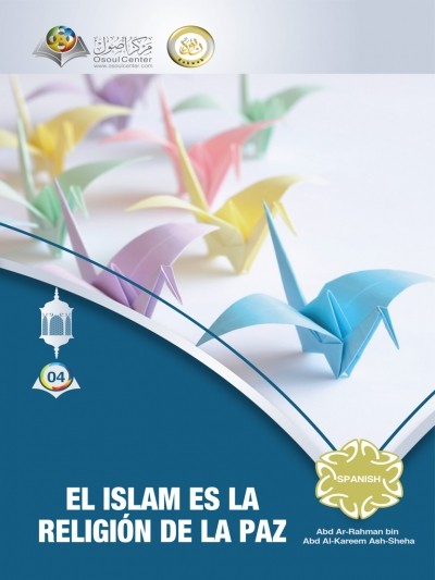 EL ISLAM ES LA RELIGIÓN DE LA PAZ