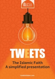 Tweets - The Islamic Faith a simplified presentation