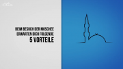 Was gewinnst du beim Besuch der Moschee?