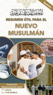 RESUMEN ÚTIL PARA EL NUEVO MUSULMÁN
