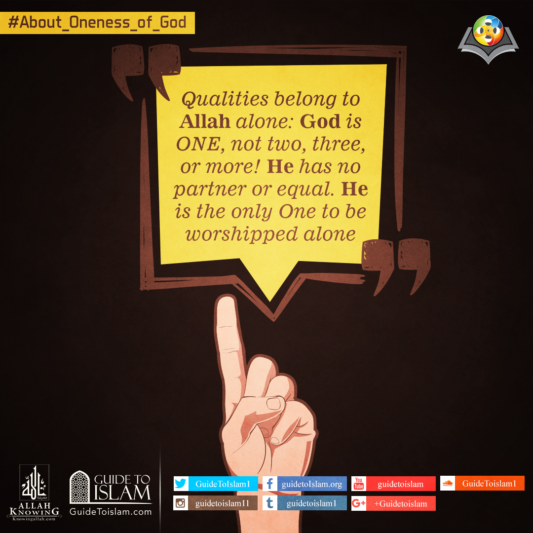 Qualities belong to Allah alone .