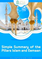 Simple Summary of the Pillars Islam and Eemaan