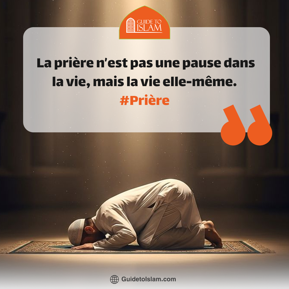 La prière, essence de la vie
