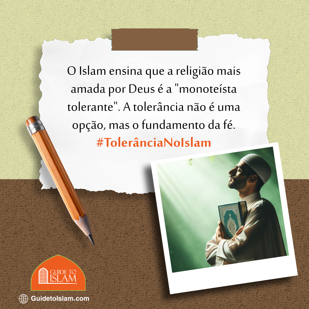 El Islam enseña que la religión más amada por Dios es el "monoteísmo tolerante"