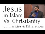 Jesus in Islam vs. Christianity