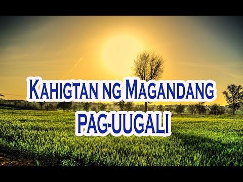 KAHIGTAN NG MAGANDANG PAG-UUGALI